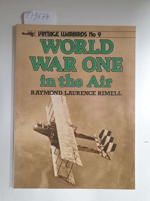 World War One in the Air (Vintage Warbirds, Band 9)
