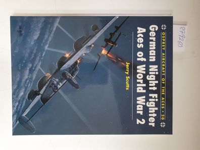 German Night Fighter Aces of World War 2 (Aircraft of the Aces, Band 20)