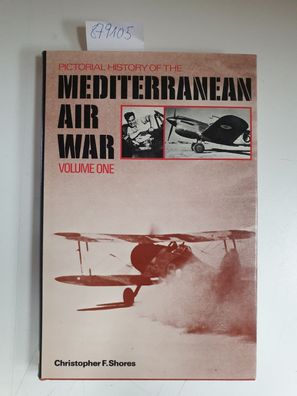 Pictorial History of the Mediterranean Air War: vol. 1