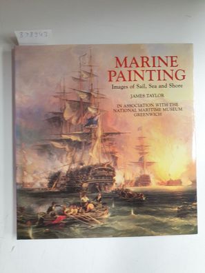 Marine Painting: Images of Sail, Sea and Shore