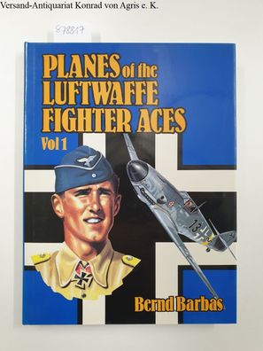 Planes of the Luftwaffe Fighter Aces, Vol. 1