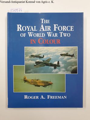 The Royal Airforce of World War Two in Colour