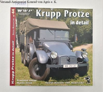 Krupp Protze in detail : Photo Manual For Modellers :