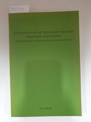 De Status van de Theologie volgens Johannes Duns Scotus. De Vehouding tussen Theologi