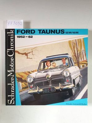 Ford Taunus 12M/15M 1952-62 (Schrader-Motor-Chronik No.5) :