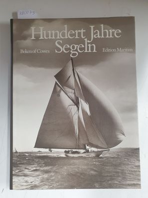 Hundert Jahre Segeln :