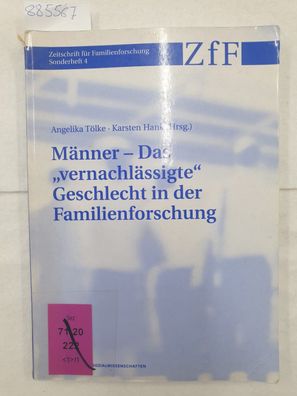 Männer - das "vernachlässigte" Geschlecht in der Familienforschung.