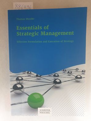 Essentials of strategic management - Effective formulation and execution of strategy