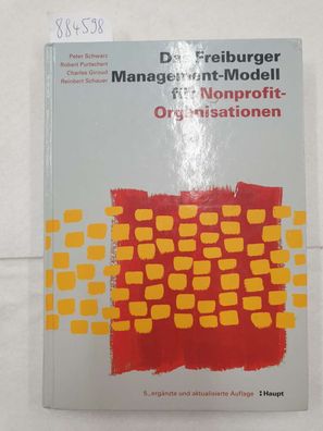 Das Freiburger Management-Modell für Nonprofit-Organisationen (NPO) :