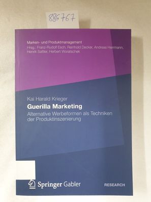 Guerilla Marketing : alternative Werbeformen als Techniken der Produktinszenierung.