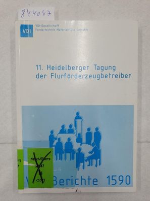 Heidelberger Tagung der Flurförderzeugbetreiber (11.). Tagung Heidelberg, März 2001 :