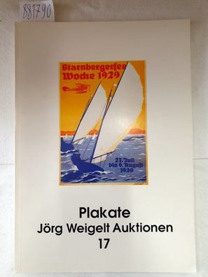 Plakate : Jörg Weigelt Auktionen 17 :