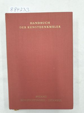 Handbuch der Kunstdenkmäler : Byzanz : Konstantinopel : Istanbul :