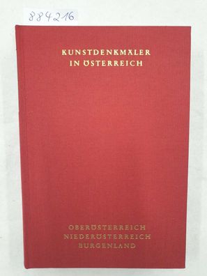 Kunstdenkmäler in Österreich : Oberösterreich : Niederösterreich : Burgenland :