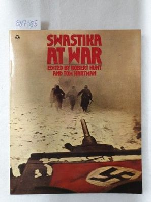 Swastika at War: Photographic Record of the War in Europe as Seen by the Cameramen of