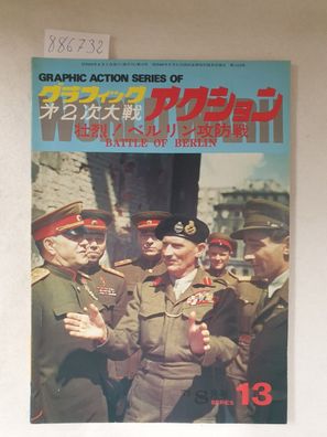 The Battle of Berlin - Graphic Action Series of World War II (No. 13) :