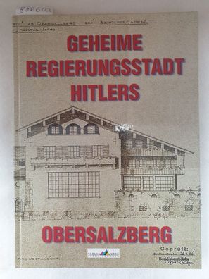 Geheime Regierungsstadt Hitlers : Obersalzberg : (Neuwertig) :