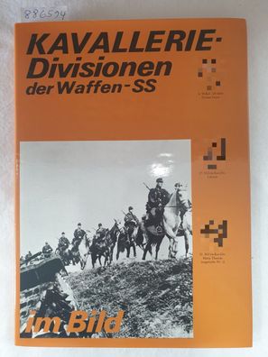 Kavallerie-Divisionen der Waffen-SS im Bild : (Neuwertig) :