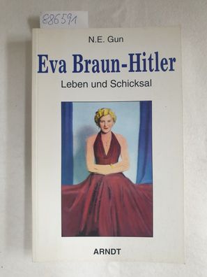 Eva Braun-Hitler. Leben und Schicksal:
