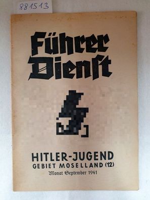 Führer Dienst : Hitler-Jugend Gebiet Moselland (12) : Monat September 1941 :