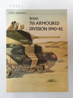 British 7th Armoured Division 1940-45 : Vanguard Series 1 :
