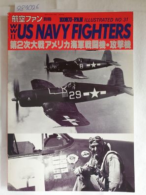 Koku-Fan Illustrated No. 31: WWII US Navy Fighters