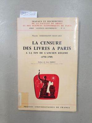La censure des livres a Paris a la fin de l'Ancien Régime (1750-1789)
