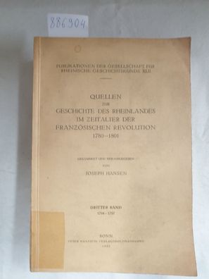 Quellen zur Geschichte des Rheinlandes im Zeitalter der Französischen Revolution 1780