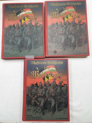 Illustrierte Geschichte des Weltkrieges 1914 / 15 : Band I - III : 3 Bände.