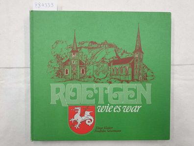 Roetgen - Wie es war :