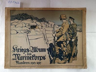 Kriegs-Album des Marinekorps Flandern 1914-1917 :