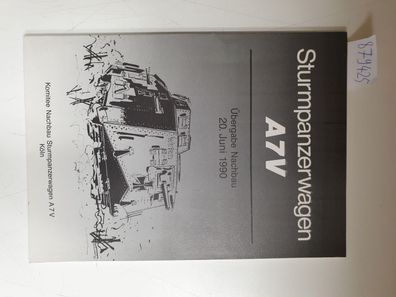 Sturmpanzerwagen A7V : Übergabe Nachbau 20. Juni 1990 :