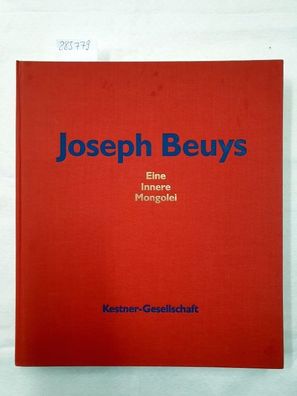 Joseph Beuys - Eine Innere Mongolei :