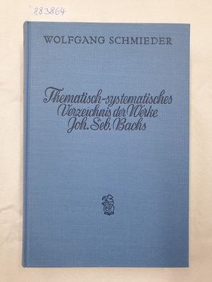 Thematisch-Systematisches Verzeichnis der musikalischen Werke von Johann Sebastian Ba