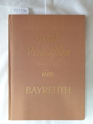 Weltdiskussion um Bayreuth :