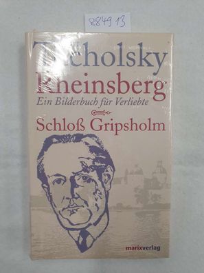 Rheinsberg / Schloß Gripsholm : Ein Bilderbuch für Verliebte
