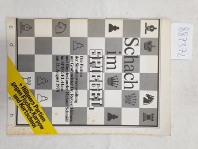Schach im Spiegel : (Die Partien der Simultanveranstaltung mit Großmeister Dr. Robert