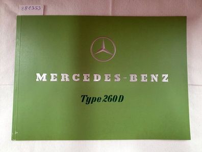 Mercedes-Benz Type 260 D : Prospekt : Reprint : (sehr gutes Exemplar) :
