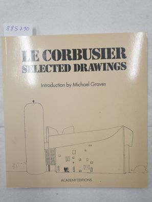 Le Corbusier : Selected Drawings :