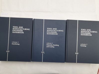 Tool and Manufacturing Engineers Handbook - 3 Bände :