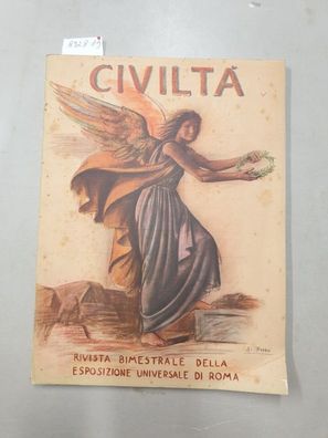 Civiltà : Rivista Bimestrale Della Esposizione Universale Di Roma : Anno 1 : Numero 2
