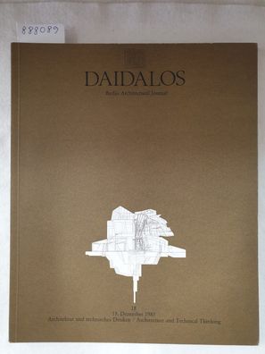 Daidalos : Architektur Kunst Kultur : Nr. 18 1985 : Architektur und technisches Denke