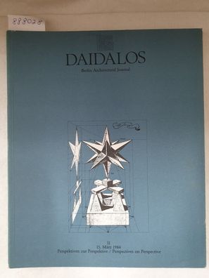 Daidalos : Architektur Kunst Kultur : Nr. 11 : 1984 : Perspektiven zur Perspektive /