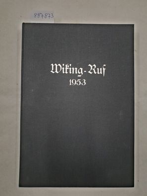 Wiking-Ruf : Nr. 12-14 (Okt.-Dez.) 1952 : Nr. 15 (Jan.) - Nr. 26 (Dez.) 1953 (Komplet