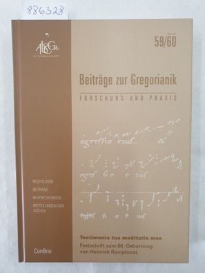 Beiträge zur Gregorianik : Forschung und Praxis : Band 59/60 :