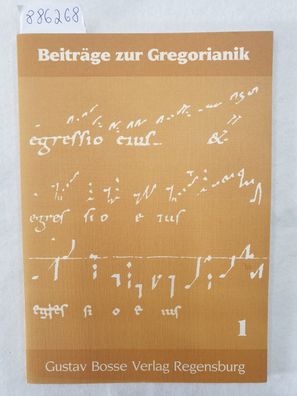 Beiträge zur Gregorianik : Forschung und Praxis : Band 1 : (fast neuwertiges Exemplar