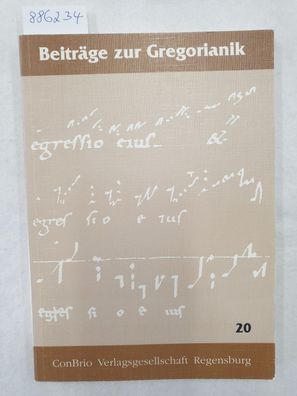 Beiträge zur Gregorianik : Forschung und Praxis : Band 20 :