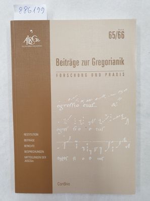 Beiträge zur Gregorianik : Forschung und Praxis : Band 65/66 :