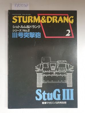 Sturm & Drang : No. 2 : StuG III :