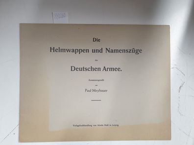 Die Helmwappen und Namenszüge der Deutschen Armee :
